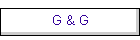 G & G