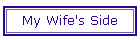 My Wife's Side