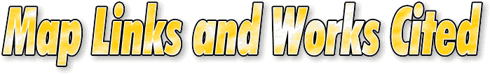 Map Links and Works Cited