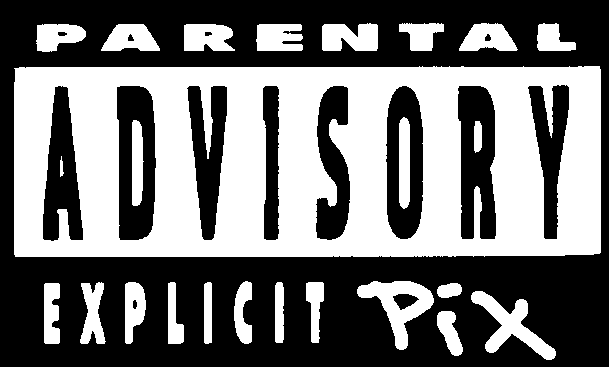 Parental advisory explicit pix