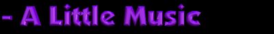 A Little Music