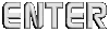 ENTER