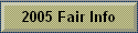 2005 Fair Info