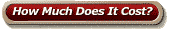 How Much Does It Cost?