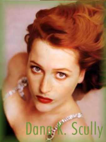 Agent Dana Scully. She is hot.