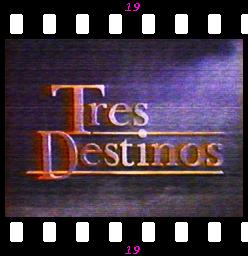 tres destinos