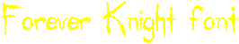 Forever Knight font