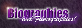 Biographies and Filmographies