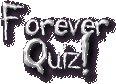 Forever Quiz!