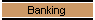 Banking