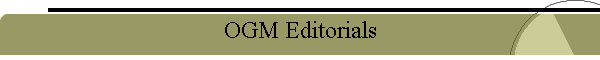 OGM Editorials