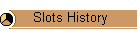 Slots History