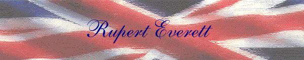 Rupert Everett banner