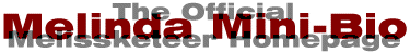Melinda Mini-Bio