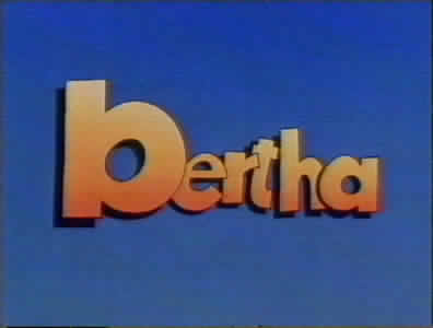 BERTHA