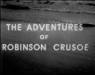 The Adventures of Robinson Crusoe