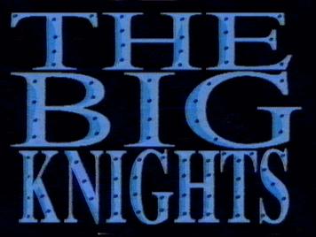 The Big Knights