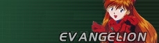 [My Evangelion Page]