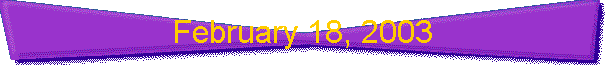February 18, 2003