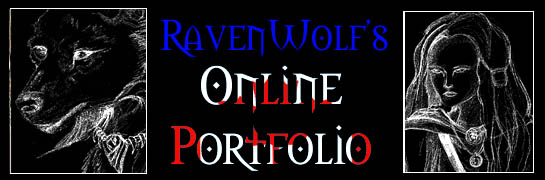 RavenWolf's Online Portfolio - portfoliobanner.jpg (33740 bytes)