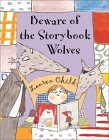 Beware Storybook Wolves