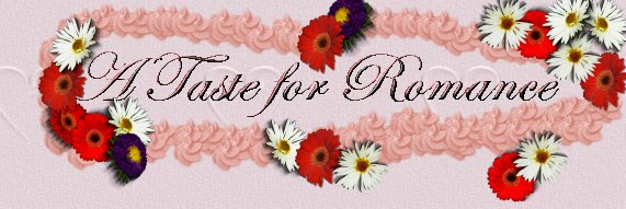 a taste for romance