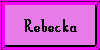 Rebecka