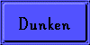 Dunken