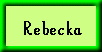 Rebecka