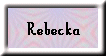 Rebecka
