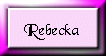 Rebecka