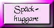 Sp�ckhuggare