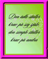 Den &auml;dle st&auml;ller ...