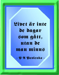 Livet &auml;r inte ...