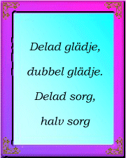 Delad gl&auml;dje ...
