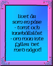 Livet &auml;r som en ...