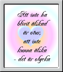 Att inte ha blivit ...