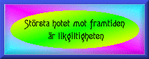 St&ouml;rsta hotet mot ...