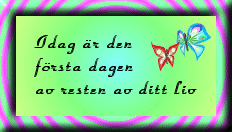 Idag &auml;r den ...