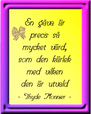 En g&aring;va &auml;r ...