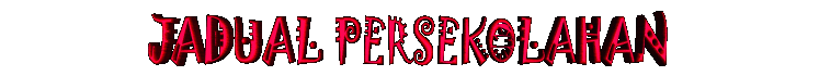 jadualpersekolahan.gif (14425 bytes)