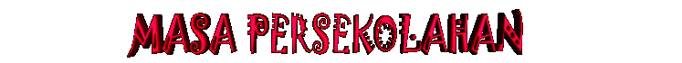 masa persekolahan.gif (13400 bytes)