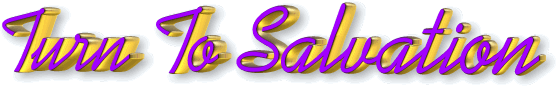 Turn to Salvation