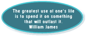 The greatest use of ones life is to spend it on something that will outlast it