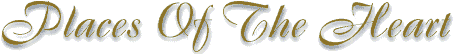 Places Of The Heart Header