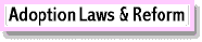 Adoption Laws & Reform