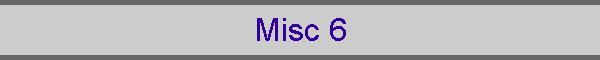 Misc 6
