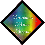 Rainbows - Minor Arcana