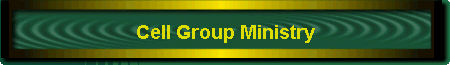 Cell Group Ministry