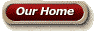 Our Home